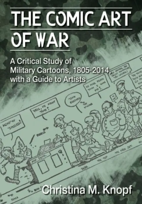 Comic Art of War - Knopf, Christina M.