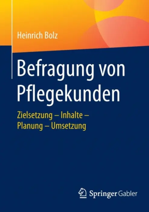 Befragung von Pflegekunden - Bolz, Heinrich