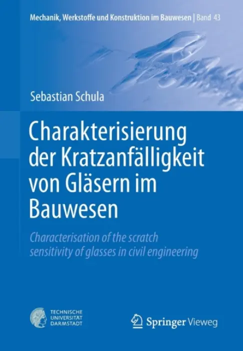 Charakterisierung der Kratzanfalligkeit von Glasern im Bauwesen - Schula, Sebastian