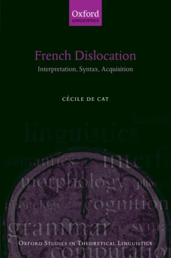 French Dislocation - de Cat, Cecile (, University of Leeds)