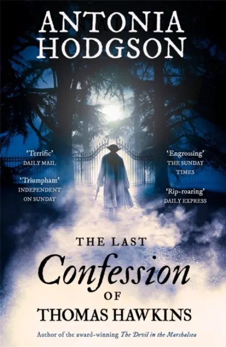The Last Confession of Thomas Hawkins - Antonia Hodgsonová