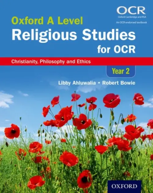 Oxford A Level Religious Studies for OCR: Year 2 Student Book - Ahluwalia, Libby (, Cambridgeshire) a Bowie, Robert (, Kent)
