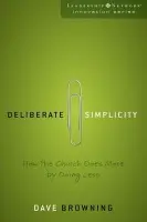 Deliberate Simplicity - Browning, Dave