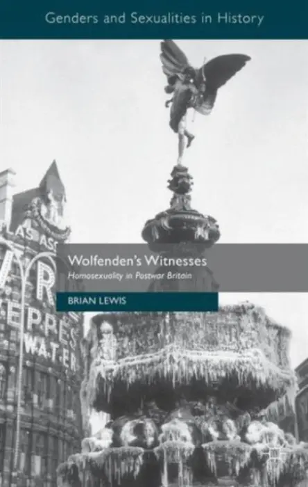 Wolfenden's Witnesses - Lewis, Brian