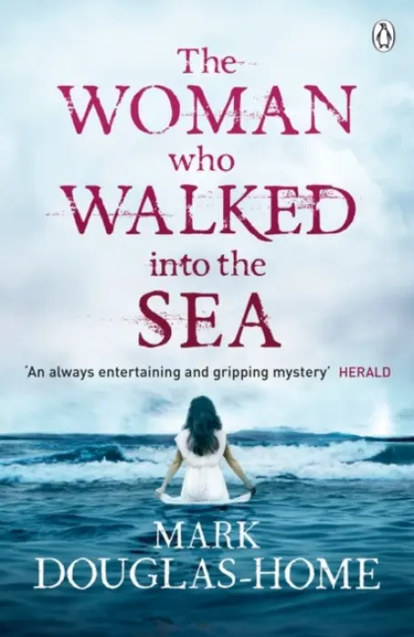 Woman Who Walked into the Sea - Douglas-Home, Mark