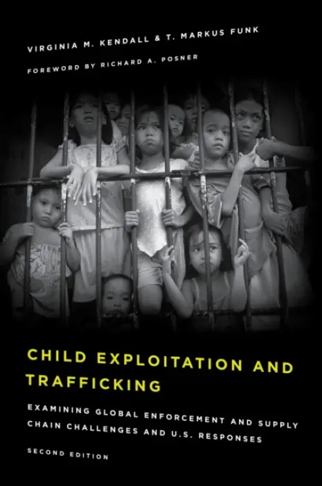 Child Exploitation and Trafficking - Kendall, Virginia M. a Funk, T. Markus