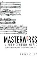 Masterworks of 20th-Century Music - Lee, Douglas
