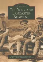 York and Lancaster Regiment: Images of England - Davies, Jane