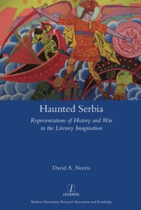 Haunted Serbia - Norris, David (University of Nottingham, UK)