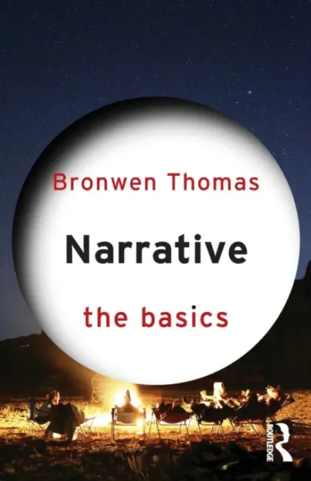 Narrative: The Basics - Thomas, Bronwen