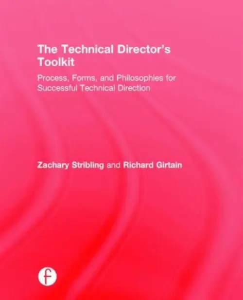 Technical Director's Toolkit - Stribling, Zachary (University of Kentucky, Lexington) a Girtain, Richard
