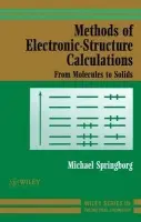 Methods of Electronic-Structure Calculations - Springborg, Michael (University of Konstanz, Germany)