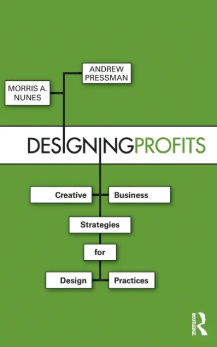 Designing Profits - Nunes, Morris a Pressman, Andrew (University of New Mexico, USA)