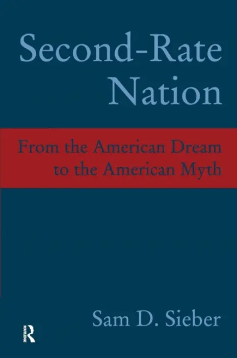 Second-rate Nation - Sieber, Sam D.
