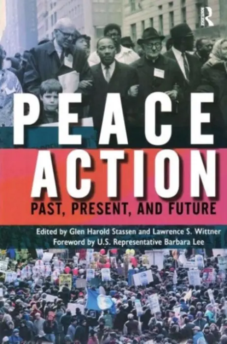 Peace Action - Stassen, Glen Harold a Wittner, Lawrence S