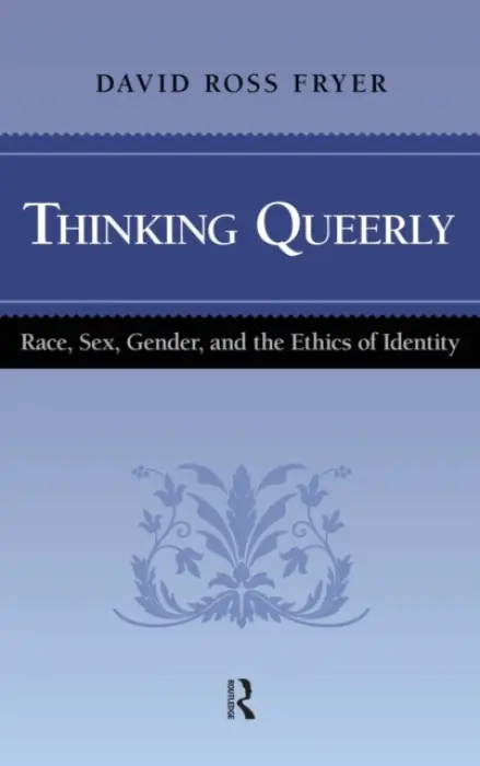 Thinking Queerly - Fryer, David Ross