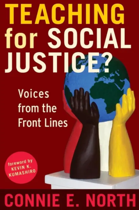 Teaching for Social Justice? - North, Connie E.