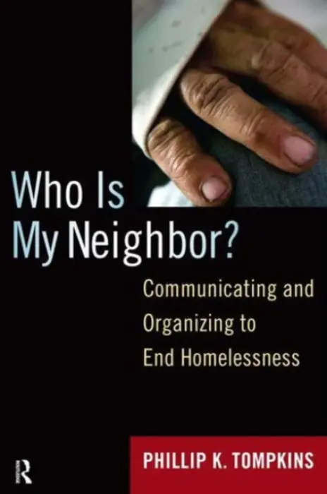 Who is My Neighbor? - Tompkins, Phillip K.