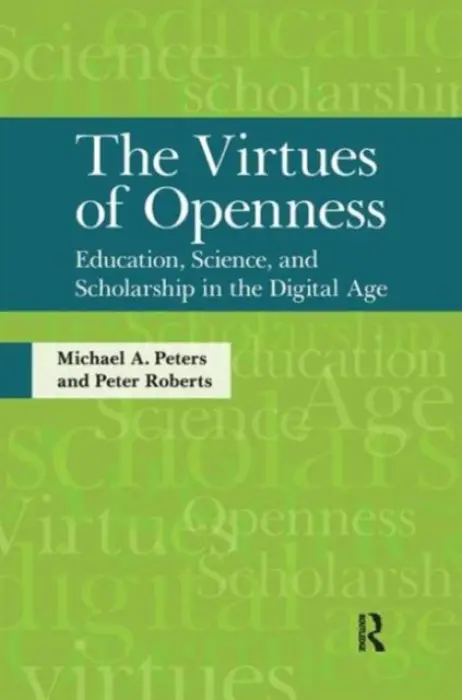 Virtues of Openness - Peters, Michael A. a Roberts, Peter