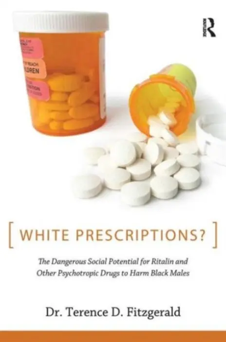 White Prescriptions? - Fitzgerald, Terence D.