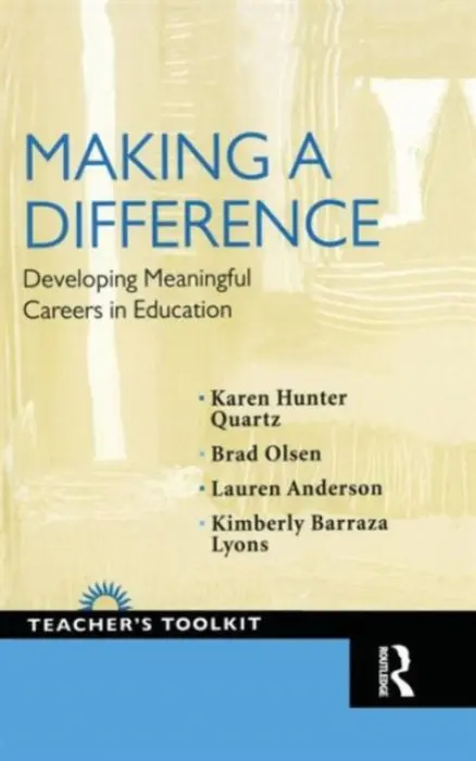 Making a Difference - Hunter-Quartz, Karen a Olsen, Brad a Anderson, Lauren a Barraza-Lyons, Kimberly