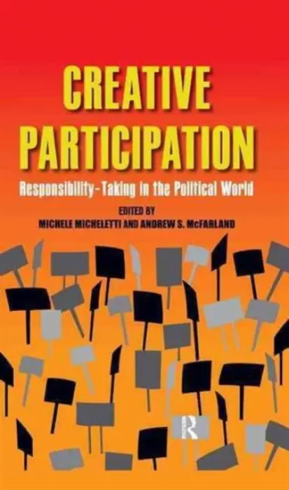 Creative Participation - Micheletti, Michele a McFarland, Andrew S.