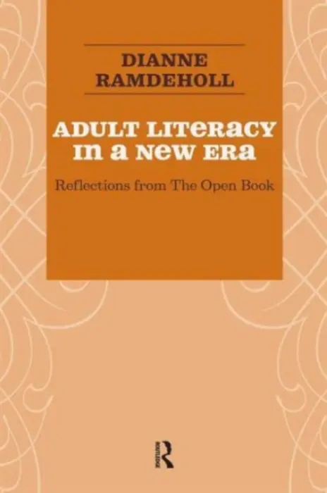 Adult Literacy in a New Era - Ramdeholl, Dianne