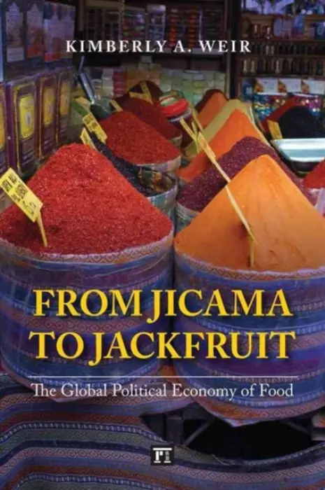 From Jicama to Jackfruit - Weir, Kimberly A.