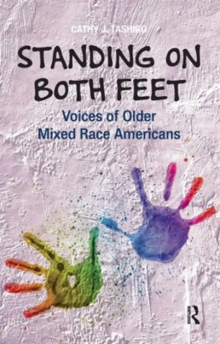 Standing on Both Feet - Tashiro, Cathy J