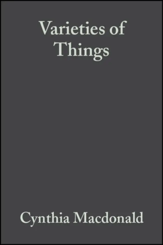 Varieties of Things - MacDonald, Cynthia (Queen's University, Belfast)