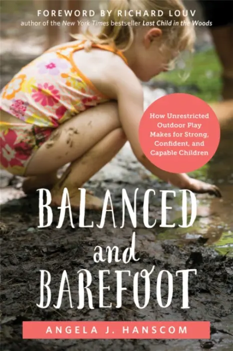 Balanced and Barefoot - Hanscom, Angela J.