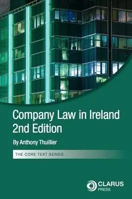 Company Law in Ireland - Thuillier, Anthony