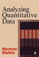 Analyzing Quantitative Data - Blaikie, Norman