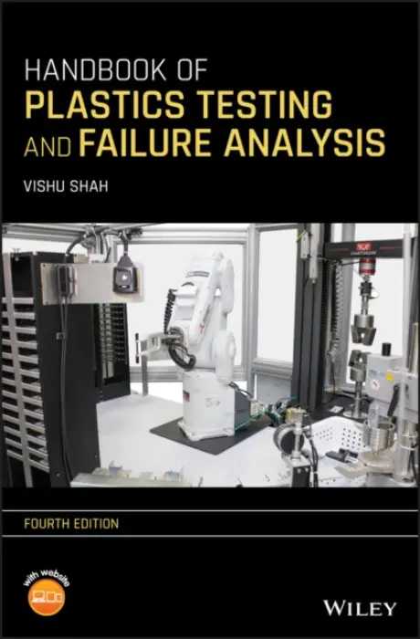 Handbook of Plastics Testing and Failure Analysis - Shah, Vishu