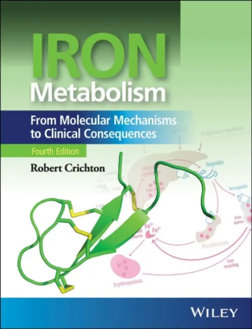Iron Metabolism - Crichton, Robert (Universite Catholique de Louvain, Belgium)