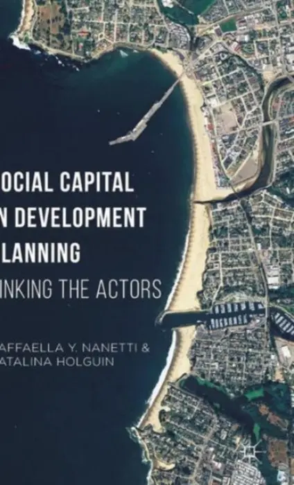 Social Capital in Development Planning - Nanetti, Raffaella Y. a Holguin, Catalina