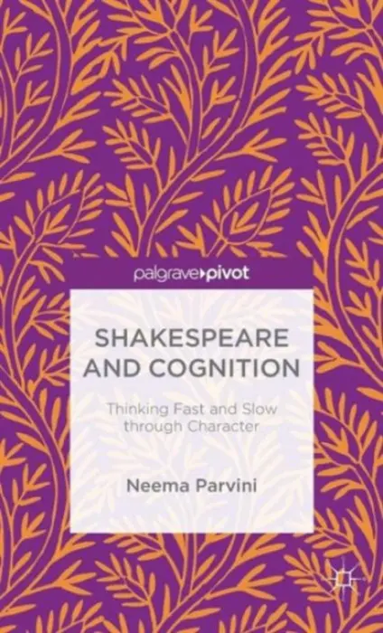 Shakespeare and Cognition - Parvini, N.