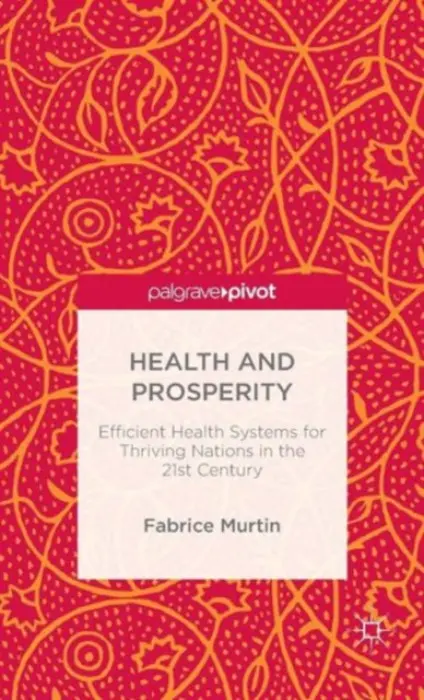 Health and Prosperity - Murtin, Fabrice