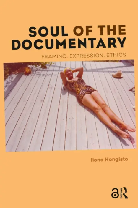 Soul of the Documentary - Hongisto, Ilona