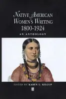 Native American Women's Writing - Kilcup, Karen L. (University of North Carolina at Greensboro)