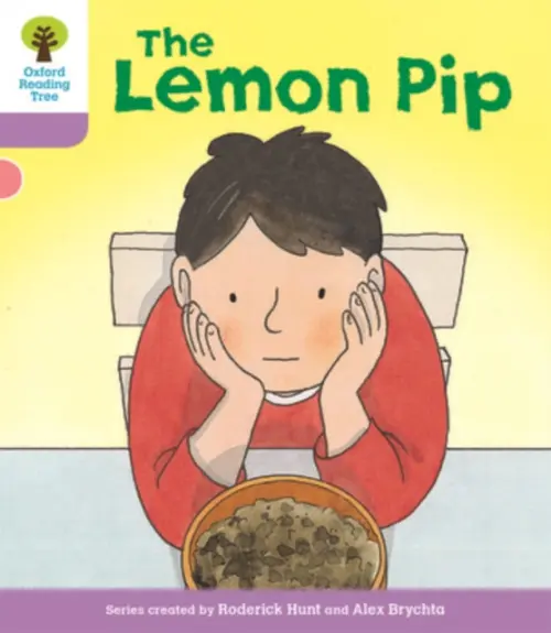 Oxford Reading Tree Biff, Chip and Kipper Stories Decode and Develop: Level 1+: The Lemon Pip - Hunt, Roderick
