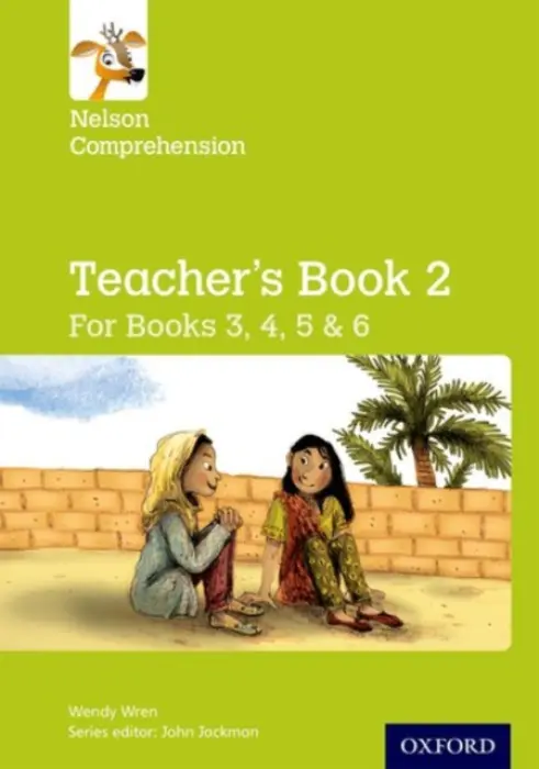 Nelson Comprehension: Years 3, 4, 5 & 6/Primary 4, 5, 6 & 7: Teacher's Book for Books 3, 4, 5 & 6 - Wren, Wendy