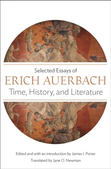 Time, History, and Literature - Auerbach, Erich