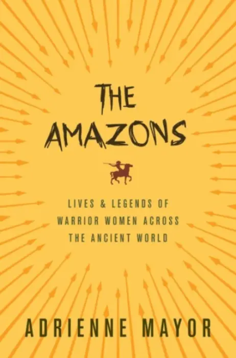 Amazons - Mayor, Adrienne