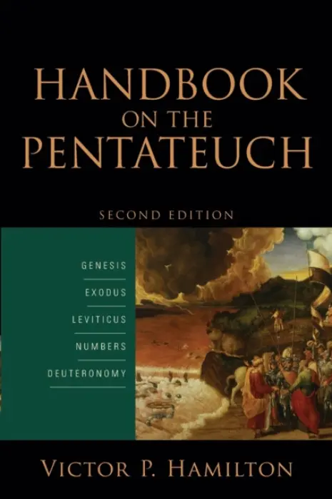 Handbook on the Pentateuch - Victor P. Hamilton