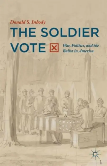 Soldier Vote - Inbody, Donald S.