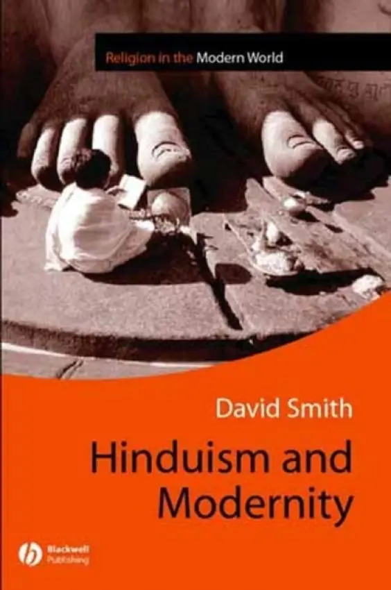 Hinduism and Modernity - Smith, David (Lancaster University)
