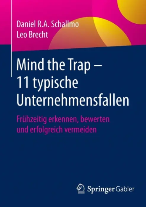 Mind the Trap - 11 typische Unternehmensfallen - Schallmo, Daniel R.A. a Brecht, Leo
