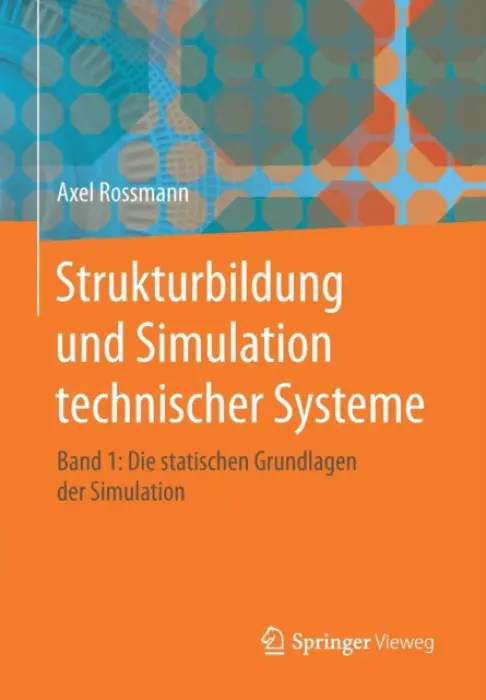 Strukturbildung und Simulation technischer Systeme Band 1 - Rossmann, Axel