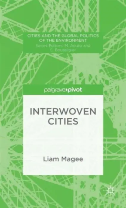 Interwoven Cities - Magee, Liam